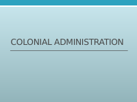 Colonial administration-1.pptx